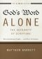 [The Five Solas 01] • God's Word Alone, the Authority of Scripture